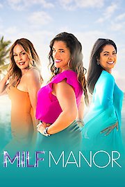 Watch MILF Manor Season 2 Episode 1 MILFstruck Online Now