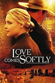 Love Comes Softly