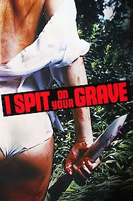 i spit on your grave free online movie