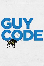MTV2's Guy Code Season 2 Episode 15