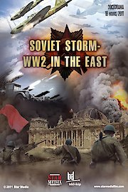 Soviet Storm: WWII in the East Season 2 Episode 6