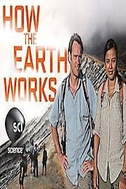 How the Earth Works Season 1 Episode 45