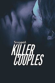 Snapped: Killer Couples Season 18 Episode 9