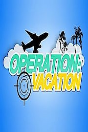 Operation: Vacation Season 2 Episode 12