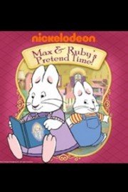 Max & Ruby's Pretend Time! Season 1 Episode 1