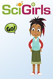 SciGirls Season 1 Episode 12