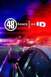 48 Hours on ID Season 7 Episode 7