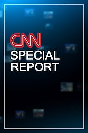 CNN Special Report Season 1 Episode 3