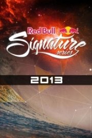 Red Bull Signature Series 2013 Season 1 Episode 5
