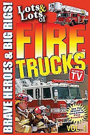 Lots & Lots of Fire Trucks Season 1 Episode 5