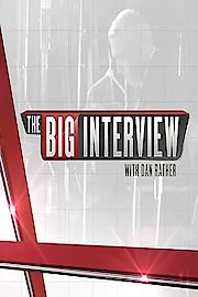 The Big Interview with Dan Rather Season 8 Episode 11