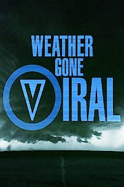 Weather Gone Viral Season 2 Episode 19