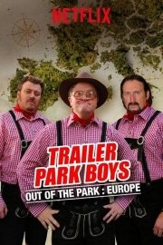 Trailer Park Boys out of the Park: Europe Season 2 Episode 2