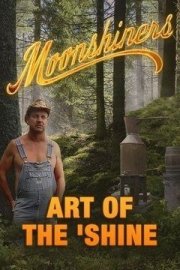 Moonshiners: Art of the 'Shine Season 1 Episode 4