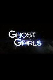 Ghost Ghirls Season 1 Episode 8