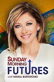 Sunday Morning Futures with Maria Bartiromo Season 11 Episode 25
