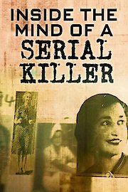 Inside the Mind of a Serial Killer Season 2 Episode 10