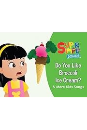 Do You Like Broccoli Ice Cream? & More Kids Songs - Super Simple Songs Season 1 Episode 1