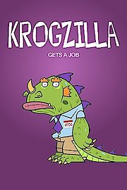 Krogzilla Gets a Job Season 1 Episode 6