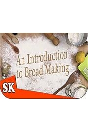 An Introduction to Bread Making Season 1 Episode 8