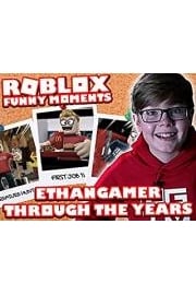 EthanGamer - Through the Years (Roblox Funny Moments) Season 1 Episode 17