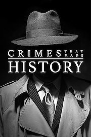 Crimes that Made History Season 1 Episode 3