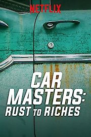 Car Masters: Rust to Riches Season 6 Episode 8