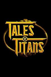 Tales of Titans Season 1 Episode 1