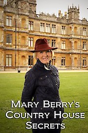 Mary Berry's Country House Secrets Season 1 Episode 3