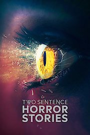 Two Sentence Horror Stories Season 3 Episode 9