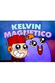 Kelvin El Magnetico Season 1 Episode 1