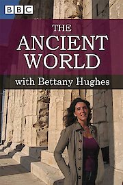 The Ancient World with Bettany Hughes Season 1 Episode 4