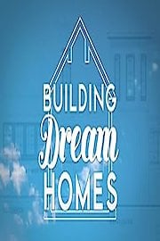 Building Dream Homes Season 1 Episode 9