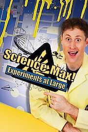 Science Max: Experiments At Large Season 2 Episode 2