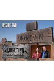 Ghost Town History with Ken and Brenda Gallacher Season 1 Episode 3