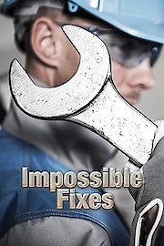 Impossible Fixes Season 1 Episode 5