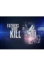 Fathers Who Kill Season 1 Episode 1