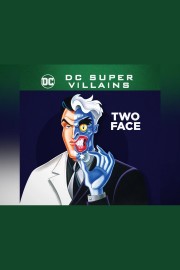 DC Super-Villains: Two Face Season 1 Episode 2