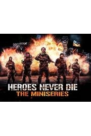 Heroes Never Die The Miniseries Season 1 Episode 1