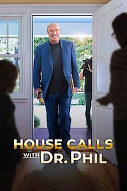 House Calls With Dr. Phil Season 1 Episode 4