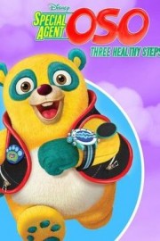 Disney Special Agent Oso: Three Healthy Steps (Shorts) Season 1 Episode 10