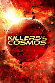 Killers of the Cosmos Season 1 Episode 4