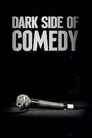 Dark Side of Comedy Season 1 Episode 11