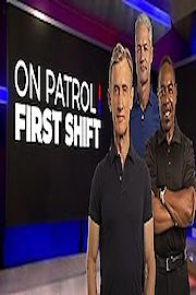 On Patrol: First Shift Season 2 Episode 77