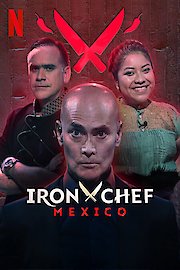 Iron Chef: Mexico Season 1 Episode 1