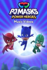 PJ Masks: Power Heroes Music Videos Season 1 Episode 2