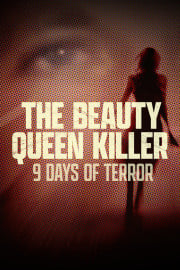 Watch The Beauty Queen Killer: 9 Days of Terror Season 1 Episode 1 ...