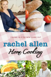 Rachel Allen Home Cooking Season 1 Episode 2