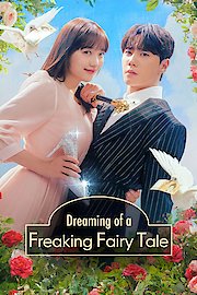 Dreaming of a Freaking Fairy Tale Season 1 Episode 105