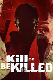 Kill or Be Killed Season 1 Episode 5